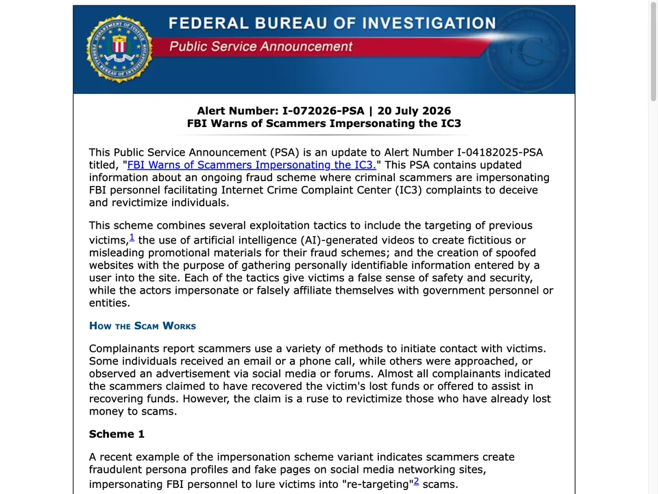 FBI IC3 于 2026 年 7 月发布的公共服务通告,提醒公众:诈骗者正在冒充 IC3 与 FBI 人员,使用 AI 生成视频与仿冒网站,针对已被骗过的受害者再次行骗